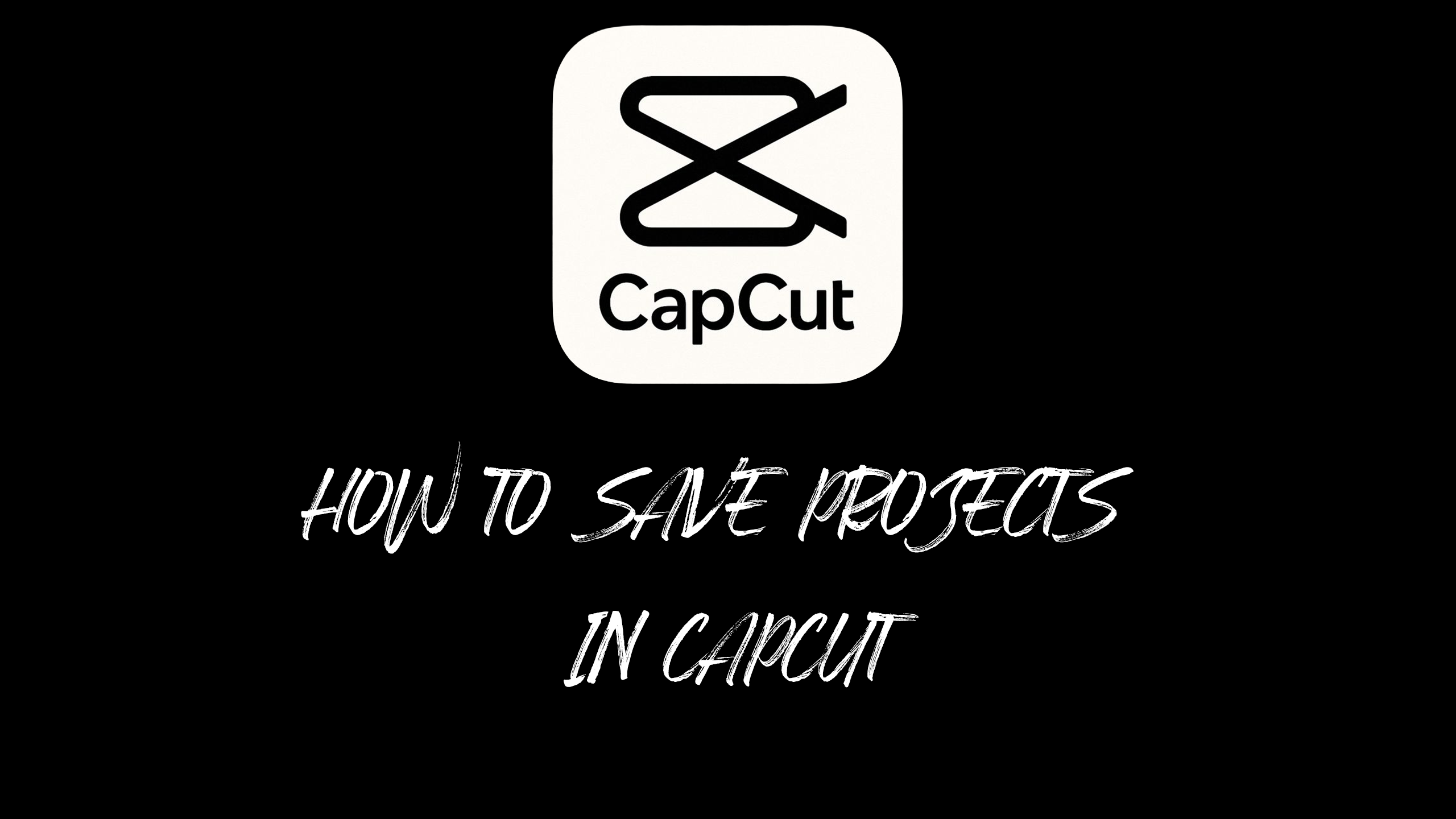 How to Save Projects in CapCut