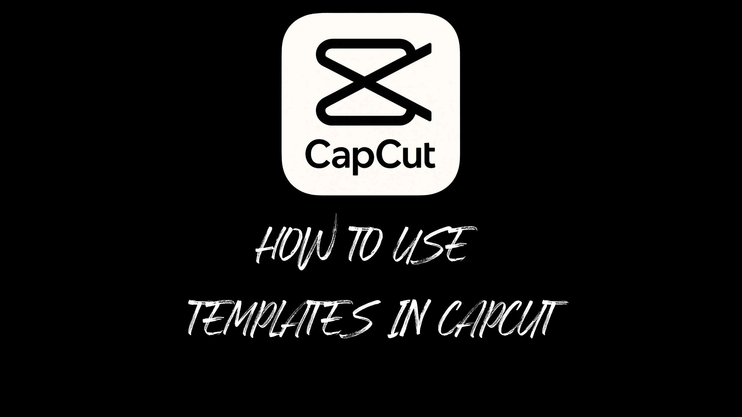 How to Use Templates in CapCut
