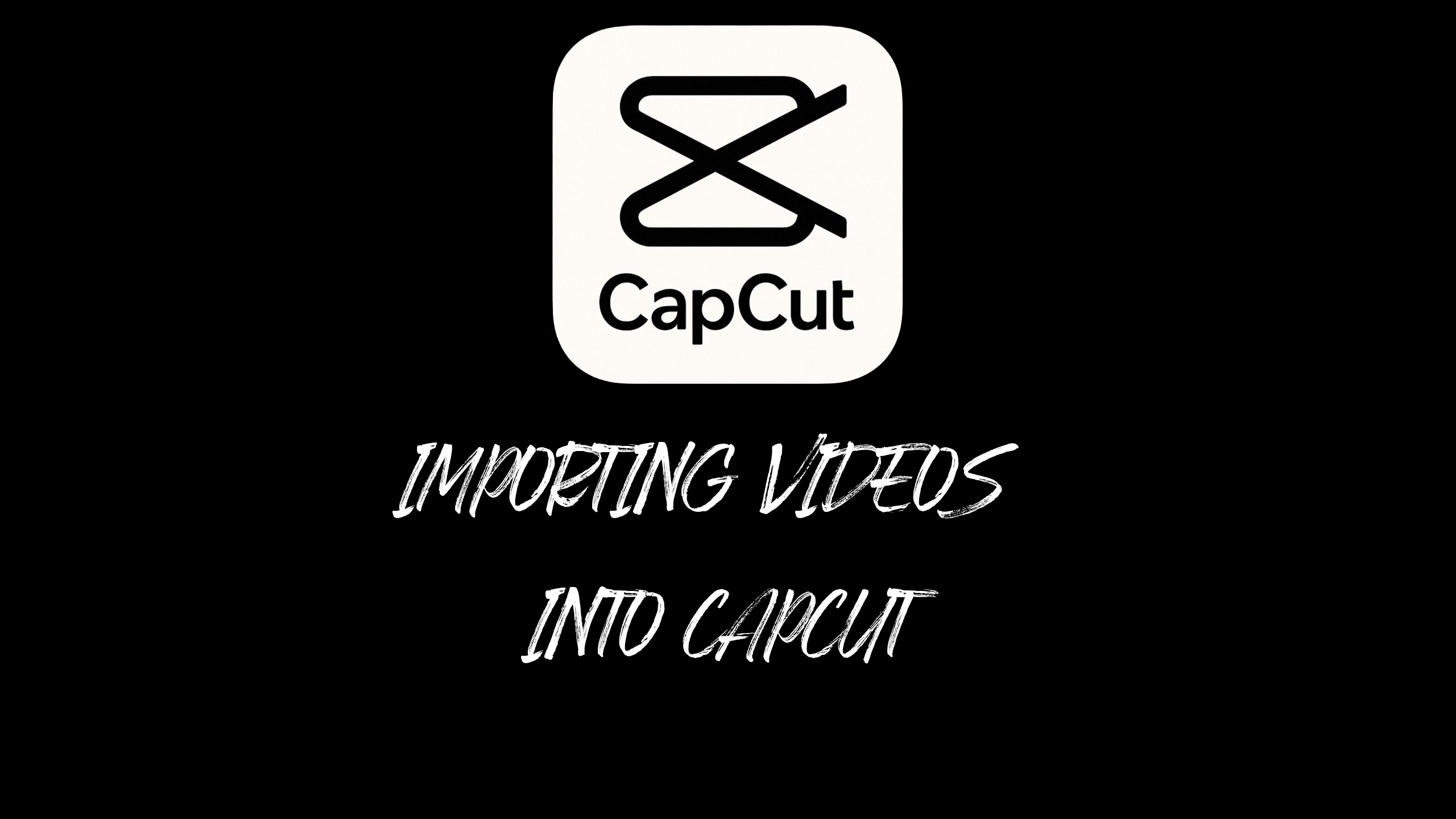 Importing Videos Into CapCut